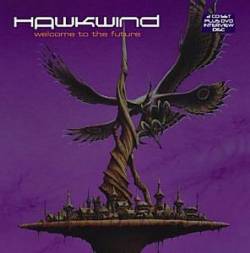 Hawkwind : Welcome to the Future